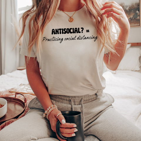 Antisocial or Practicing social distancing T-shirt